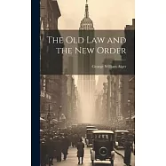 The Old Law and the New Order