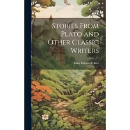Stories From Plato and Other Classic Writers
