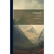 Emma: A Novel; Volume II