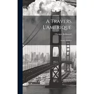 A Travers L’Amerique: North-America
