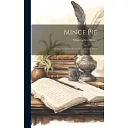Mince Pie: Adventures on the Sunny Side of Grub Street