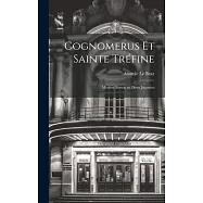 Cognomerus et Sainte Tr&eacute;fine: Myst&egrave;re Breton en Deux Journ&eacute;es