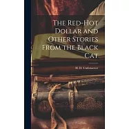 The Red-Hot Dollar and Other Stories From the Black Cat