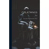 Gpl&aacute;twnos: Parmen&iacute;dys The Parmenides of Plato