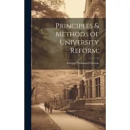 Principles & Methods of University Reform;