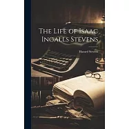 The Life of Isaac Ingalls Stevens