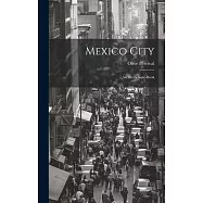Mexico City: An Dler’s Note-Book