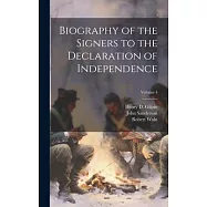 Biography of the Signers to the Declaration of Independence; Volume 4