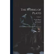 The Works of Plato: A new and Literal Version, Chiefly From the Text of Stallbaum; Volume 6