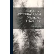 Perspective Sketching From Working Drawings