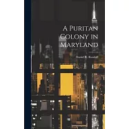 A Puritan Colony in Maryland