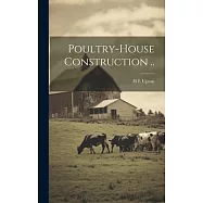 Poultry-house Construction ..