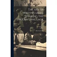 The art of Writing [and] Speaking the English Language; Volume 6