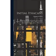 Initial Ithacans: Comprising Sketches and Portraits of the Forty-four Presidents of the Village of Ithaca (1821 to 1888