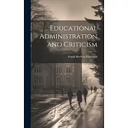 Educational Administration and Criticism