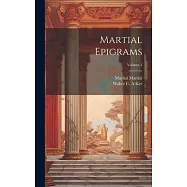 Martial Epigrams; Volume 1