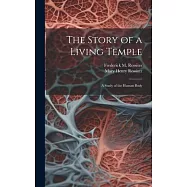 The Story of a Living Temple; a Study of the Human Body