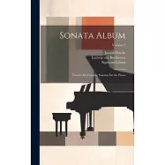 Sonata Album; Twenty-six Favorite Sonatas for the Piano; Volume 2