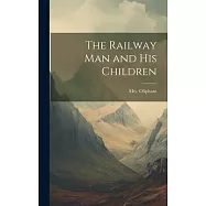 The Railway man and his Children