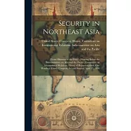 Security in Northeast Asia: From Okinawa to the DMZ: Hearing Before the Subcommittee on Asia and the Pacific, Committee