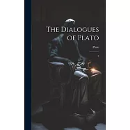 The Dialogues of Plato: 3