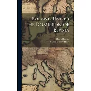 Poland Under the Dominion of Russia