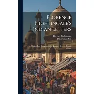 Florence Nightingale&rsquo;s Indian Letters: A Glimpse Into the Agitation for Tenancy Reform, Bengal, 1878-82