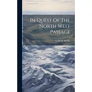 In Quest Of The North West Passage