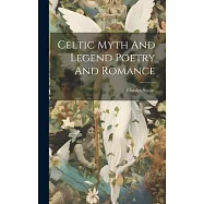 Celtic Myth And Legend Poetry And Romance