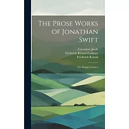 The Prose Works of Jonathan Swift: The Drapier&rsquo;s Letters