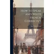 How to Speak and Write French Correctly