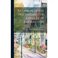 Re-Union of the Descendants of John Lee of Farmington