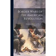 Border Wars of the American Revolution