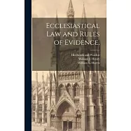 Ecclesiastical Law and Rules of Evidence,