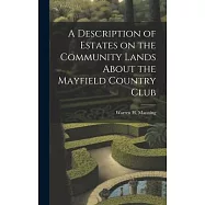 A Description of Estates on the Community Lands About the Mayfield Country Club