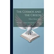 The Cosmos and the Creeds: Elementary Notes On the Alleged Finality of the Christian Faith