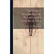The Early Diagnosis of Pulmonary Tuberculosis