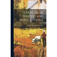 Counties of Whitley and Noble, Indiana