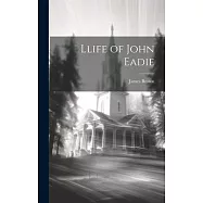Llife of John Eadie