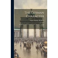 The German Character; its Influence on the Formation of the American National Character
