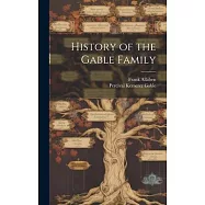 History of the Gable Family