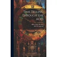 Time Telling Through the Ages
