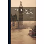 A Journey Into England: In the Year M.D.Xc.VIII