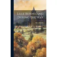 Lille Before and During the War