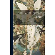 The Tales of the Genii: Or, the Delightful Lessons of Horam, the Son of Asmar