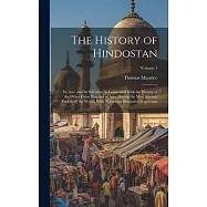 The History of Hindostan: Its Arts, and Its Sciences, As Connected With the History of the Other Great Empires of Asia