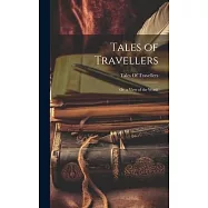 Tales of Travellers: Or, a View of the World