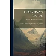 Thackeray&rsquo;s Works: History of Samuel Titmarsh and the Great Hoggarty Diamond. the Book of Snobs