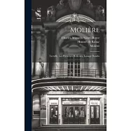 Moli&egrave;re: Tartuffe. Les Pr&eacute;cieuses Ridicules. George Dandin