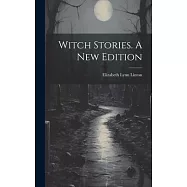 Witch Stories. A New Edition; A New Edition